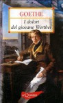 I dolori del giovane Werther - Johann Wolfgang von Goethe