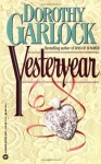 Yesteryear - Dorothy Garlock