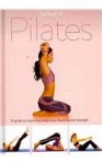 The Book of Pilates: A Guide to Improving Body Tone, Flexibility and Strength - Joyce Gavin