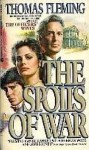 The Spoils of War - Thomas J. Fleming