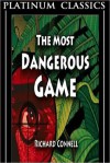The Most Dangerous Game: A Thriller Classic By Richard Connell - Richard Connell, Manuel Ortiz Braschi
