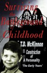 Surviving the Battelground of Childhood (Book 1) - T.D. McKinnon