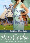 The Officer and the Southerner - Rose Gordon