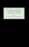 The Charters of Duchess Constance of Brittany and Her Family, 1171-1221 - Michael Jones