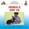 Animals and Us - Louise Spilsbury, Richard Spilsbury