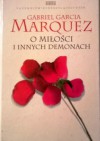 O miłości i innych demonach - Gabriel García Márquez