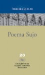 Poema Sujo - Ferreira Gullar