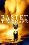 Bastet - T.A. Chase