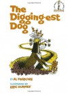 The Digging-est Dog (Beginner Books) - Al Perkins