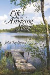 Life Is an Amazing Song - John Raikkonen