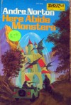 Here Abide Monsters - Andre Norton