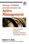 Charting a Profitable Investment Course with Active Management - Robert Stein