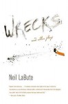 Wrecks and Other Plays - Neil LaBute