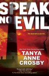 Speak No Evil - Tanya Anne Crosby