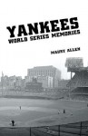 Yankees World Series Memories - Maury Allen