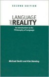 Language and Reality, 2nd Edition: An Introduction to the Philosophy of Language - Michael Devitt, Kim Sterelny