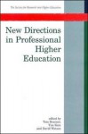 New Directions in Professional Higher Education - Tom Bourner, Tim Katz, David Watson