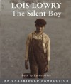 The Silent Boy - Lois Lowry, Karen Allen