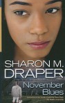 November Blues - Sharon M. Draper