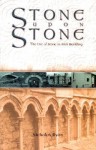 Stone Upon Stone: The Use of Stone in Irish Building - Nicholas Ryan