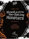 Blood-Sucking, Man-Eating Monsters - Kelly Barnhill, David D. Gilmore