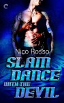 Slam Dance with the Devil - Nico Rosso