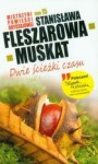 Dwie ścieżki czasu cz. I - Stanisława Fleszarowa-Muskat