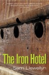 The Iron Hotel - Sam Llewellyn