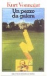 Un pezzo da galera - Pier Francesco Paolini, Kurt Vonnegut