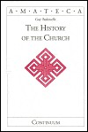 The History of the Church - Guy Bedouelle