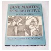 Jane Martin, Dog Detective - Eve Bunting, Amy Schwartz