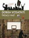 Čefurji raus - Goran Vojnović