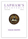 Lapham's Quarterly: Magic Shows - Lewis H. Lapham