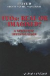 UFOs: Real or Imagined? A Scientific Investigation - Stanton T. Friedman