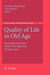 Quality of Life in Old Age: International and Multi-Disciplinary Perspectives - Heidrun Mollenkopf, Alan Walker