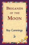 Brigands of the Moon - Ray Cummings