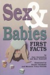 Sex and Babies: First Facts - Jane Annunziata, Denise Ortakales, Marc A. Nemiroff