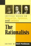 The Rationalists: Critical Essays on Descartes, Spinoza, and Leibniz - Derk Pereboom