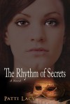 The Rhythm of Secrets - Patti Lacy