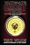 Ultimate Ghost Tech - Vince Wilson