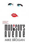 Madison's Avenue - Mike Brogan