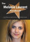 The Melanie Laurent Handbook - Everything You Need to Know about Melanie Laurent - Emily Smith