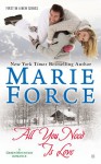 All You Need is Love (Green Mountain #1) - Marie Force