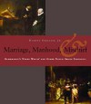 Manhood, Marriage, and Mischief: Rembrandt's 'Night Watch' and Other Dutch Group Portraits - Harry Berger Jr.