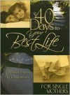 40 Days to Your Best Life for Single Mothers - David C. Cook, Honor Book, David C. Cook