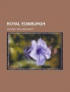 Royal Edinburgh - Margaret Oliphant