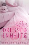 Dressed in White - Jessica Gibson, Marked Hearts