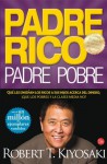 Padre rico, padre pobre. Lo que los ricos enseñan a sus hijos acerca del dinero ¡y la clase media no! - Robert T. Kiyosaki, Sharon L. Lechter