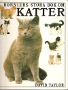 Bonniers stora bok om Katter - David Taylor, Karin Malmsjö