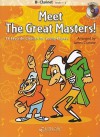 Meet the Great Masters!: 18 Favorite Classics for Young Players; BB Clarinet - Grade 1-2 [With CD (Audio)] - James Curnow
